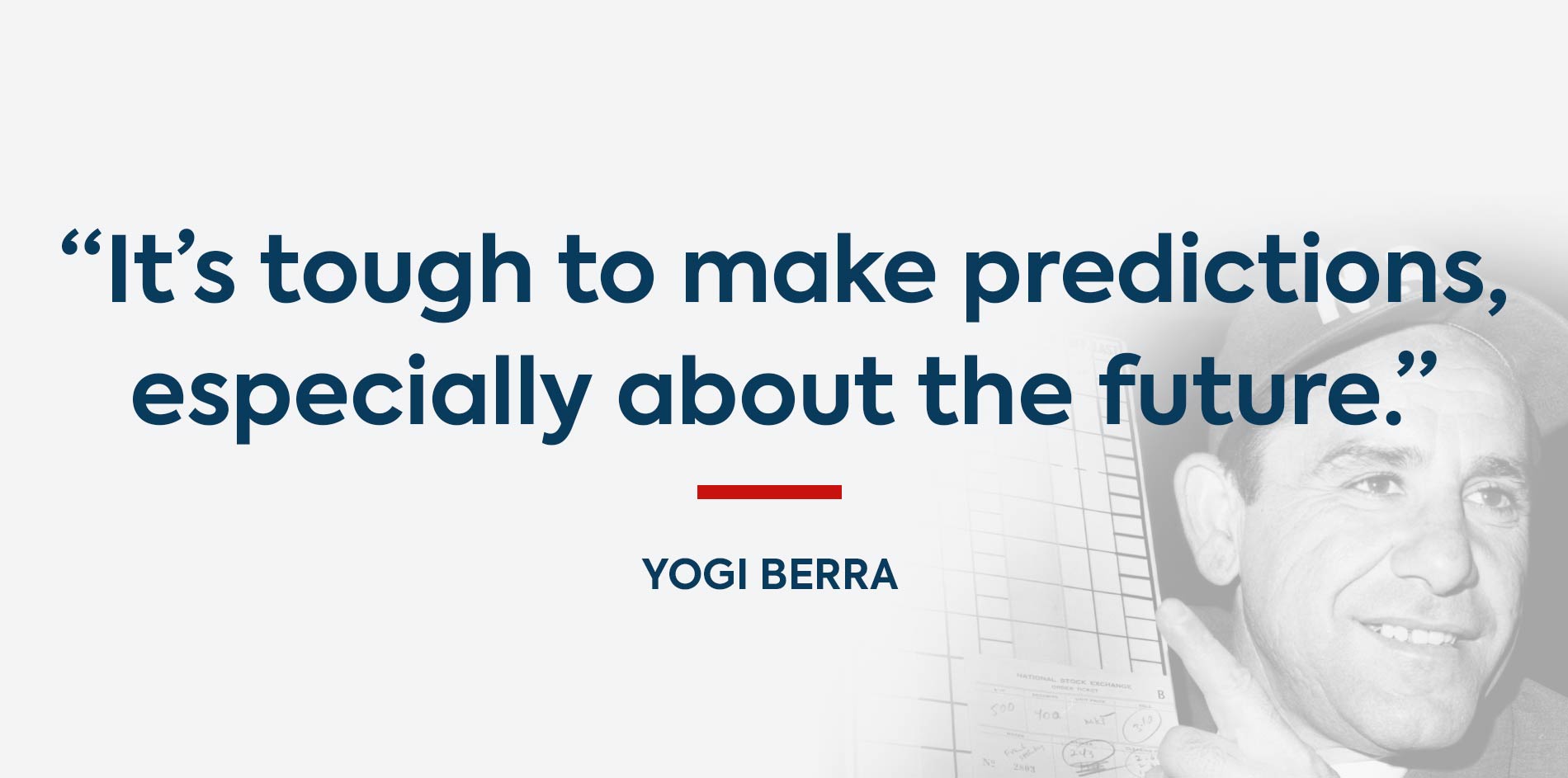 Yogi Berra Quote